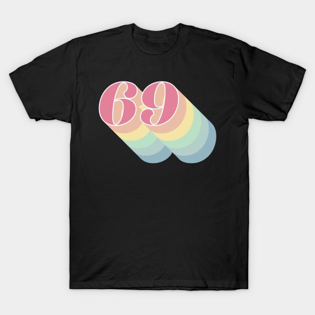 69 T-Shirt by n23tees